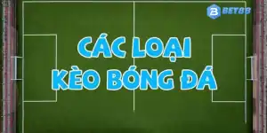 Các kèo bóng đá đặc sắc nhất tại sảnh thể thao năm 2025